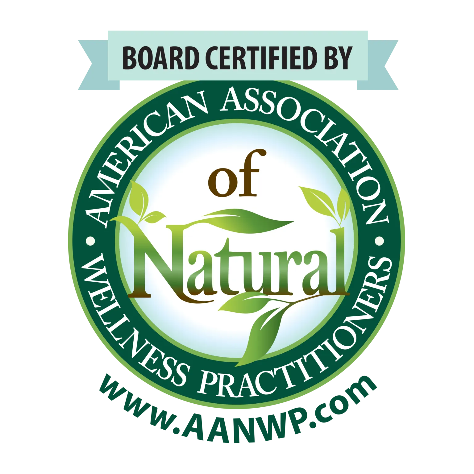 Board Certified Natural Wellness Practitioner (AANWP)